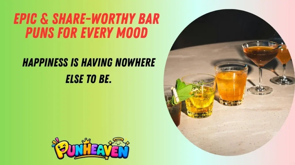 Epic & Share-Worthy Bar Puns for Every Mood