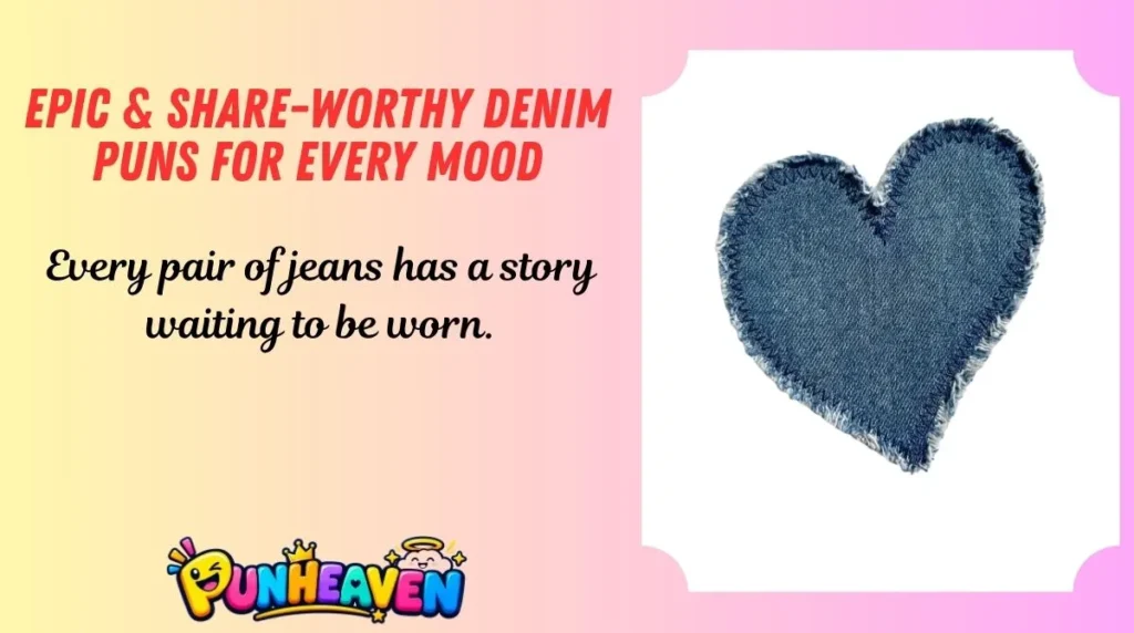 Epic & Share-Worthy Denim Puns for Every Mood