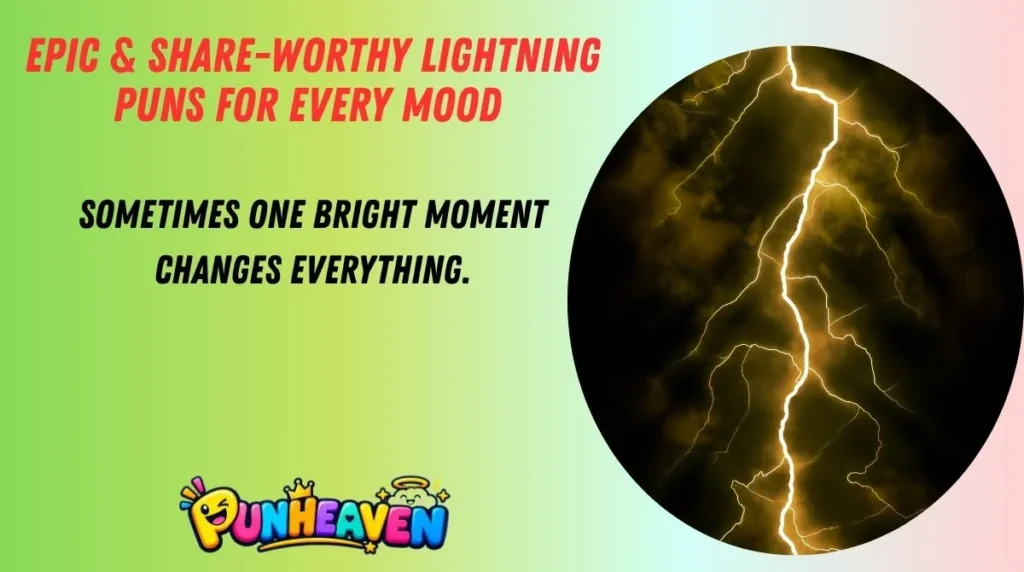 Epic & Share-Worthy Lightning Puns for Every Mood