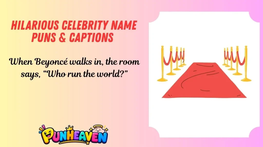 Hilarious Celebrity Name Puns & Captions 
