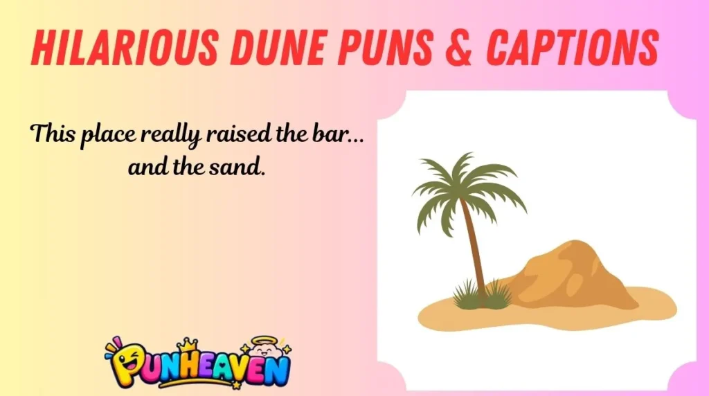 Hilarious Dune Puns & Captions