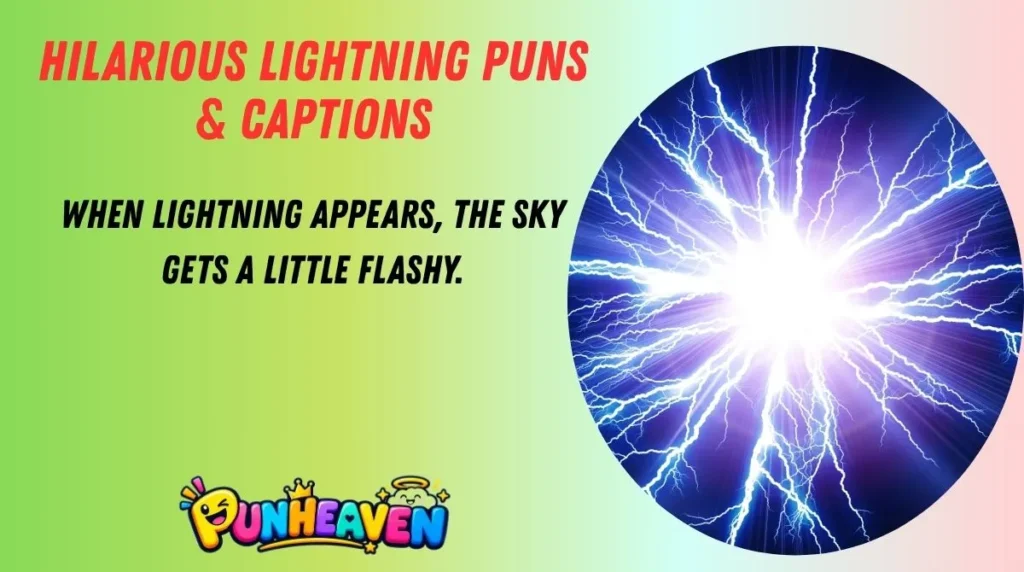 Hilarious Lightning Puns & Captions