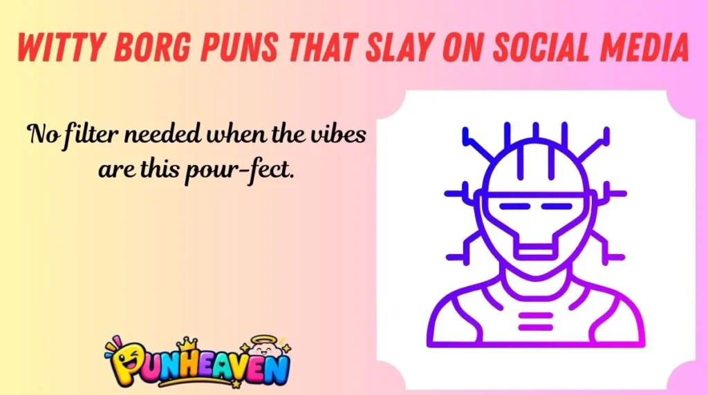 Witty Borg Puns That Slay on Social Media
