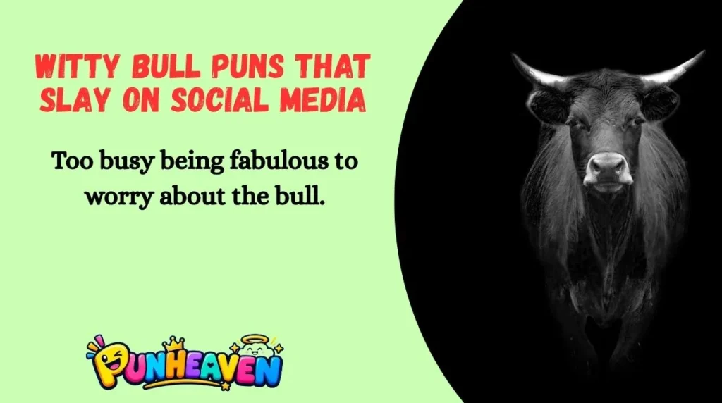 Witty Bull Puns That Slay on Social Media