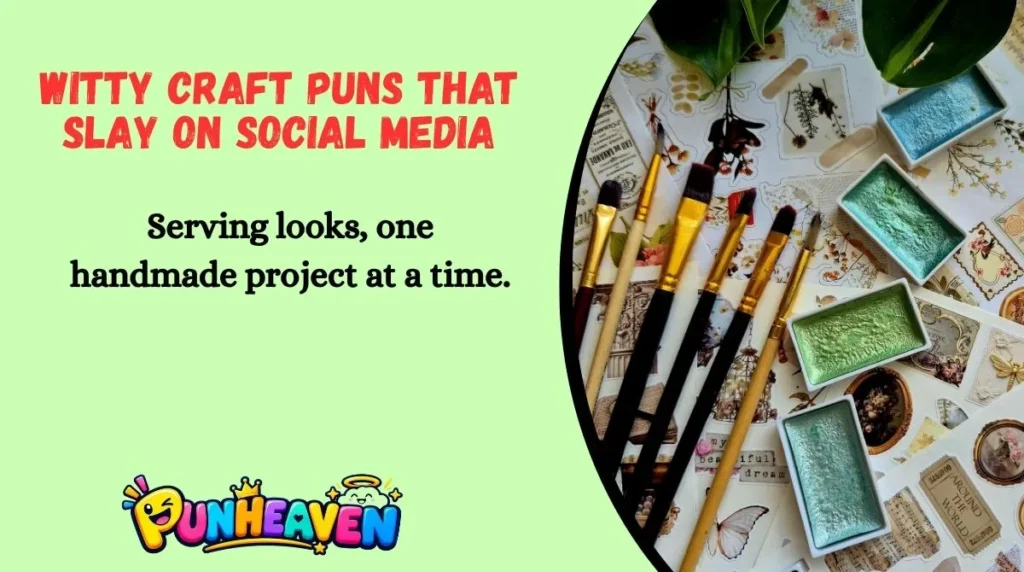 Witty Craft Puns That Slay on Social Media