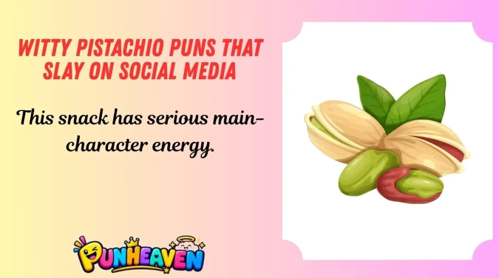 Witty Pistachio Puns That Slay on Social Media