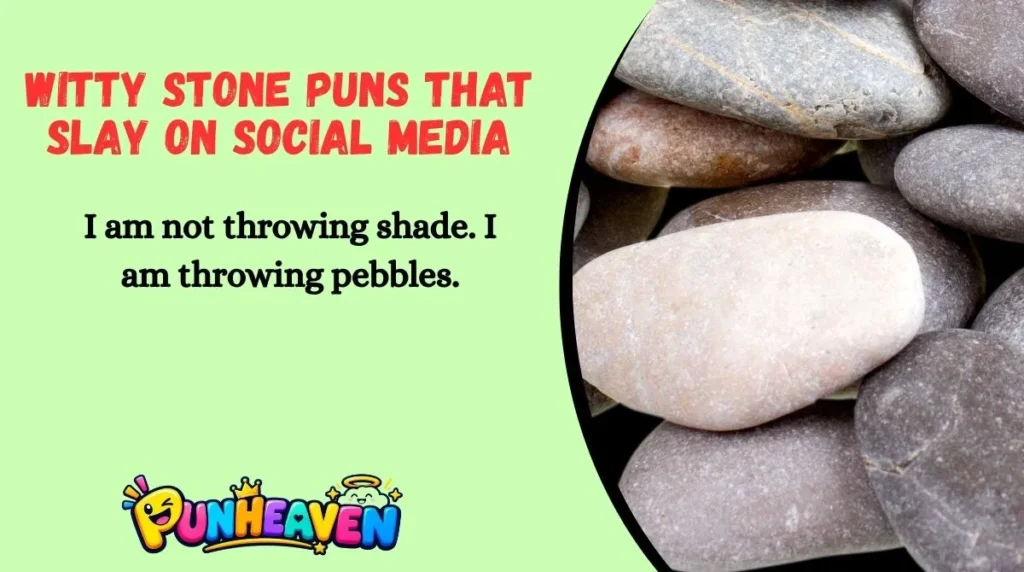 Witty Stone Puns That Slay on Social Media