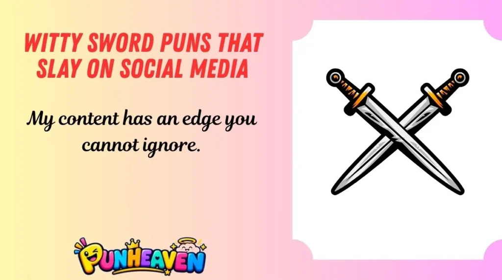 Witty Sword Puns That Slay on Social Media