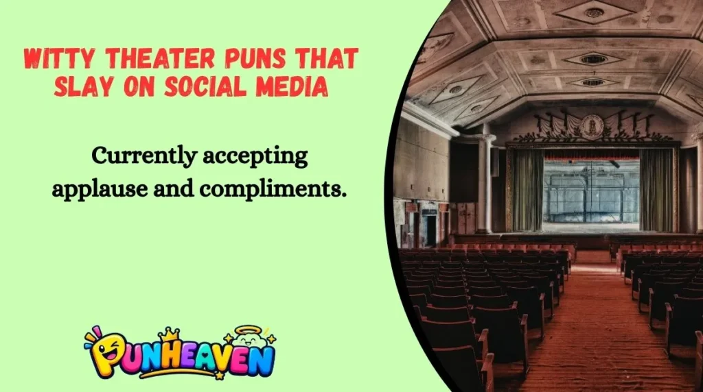 Witty Theater Puns That Slay on Social Media