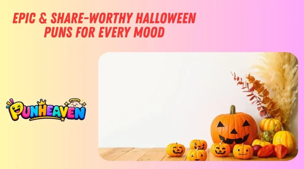 Epic & Share-Worthy Halloween Puns for Every Mood