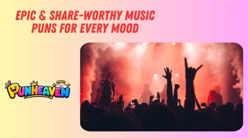 Epic & Share-Worthy Music Puns for Every Mood