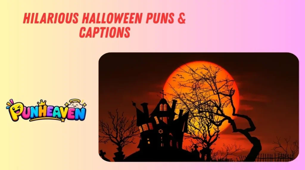 Hilarious Halloween Puns & Captions