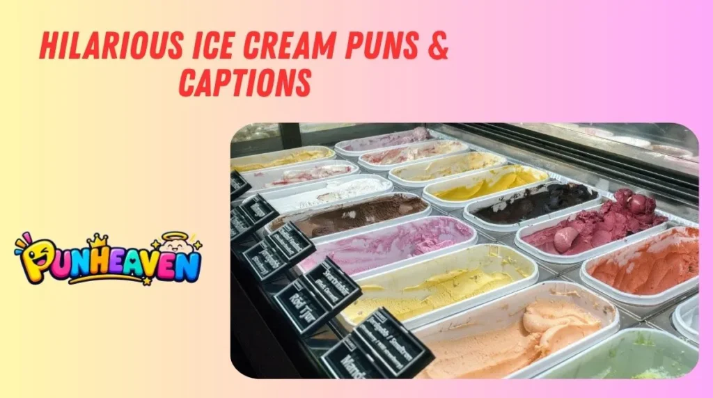 Hilarious Ice Cream Puns & Captions