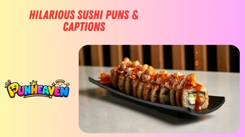 Hilarious Sushi Puns & Captions