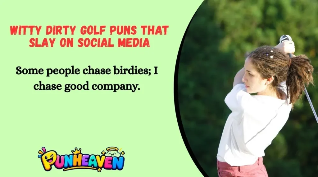 Witty Dirty Golf Puns That Slay on Social Media