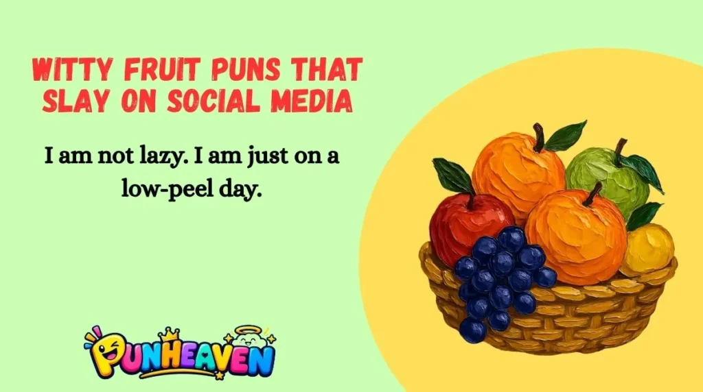 Witty Fruit Puns That Slay on Social Media