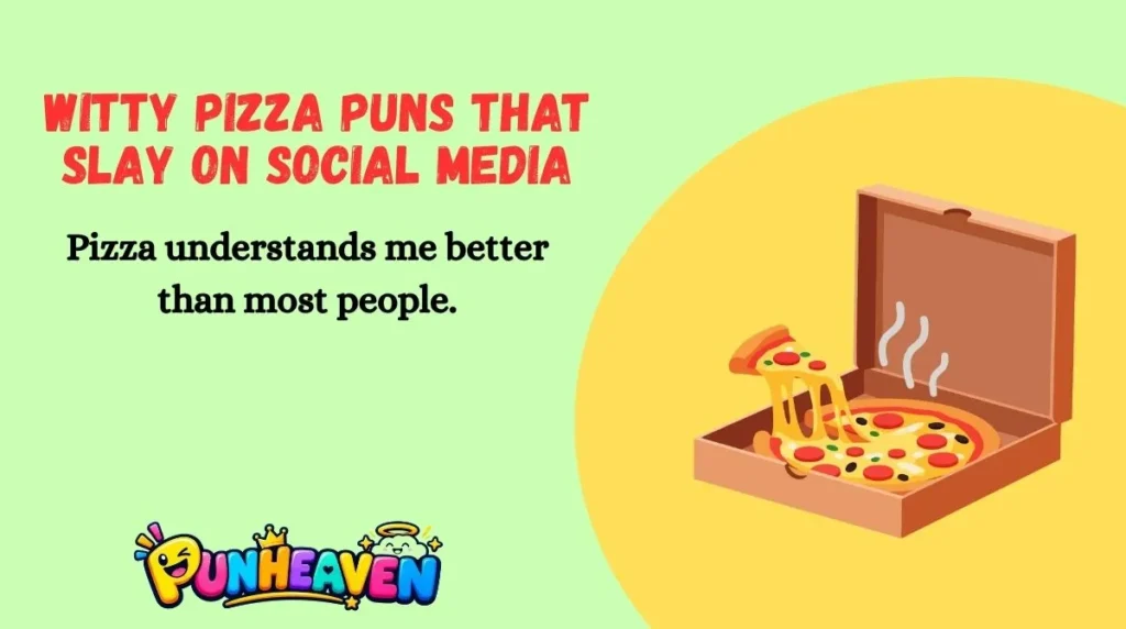 Witty Pizza Puns That Slay on Social Media