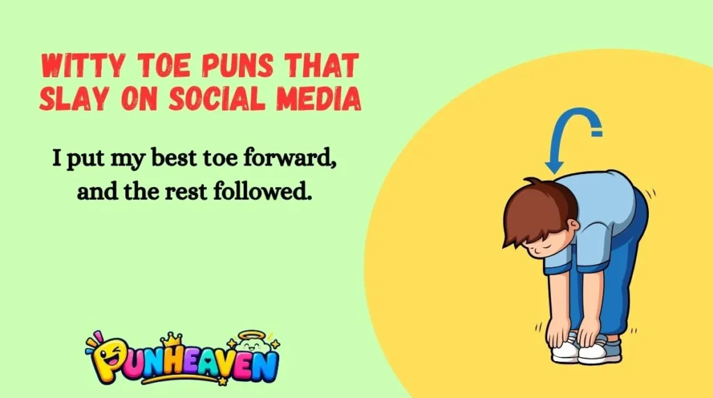 Witty Toe Puns That Slay on Social Media
