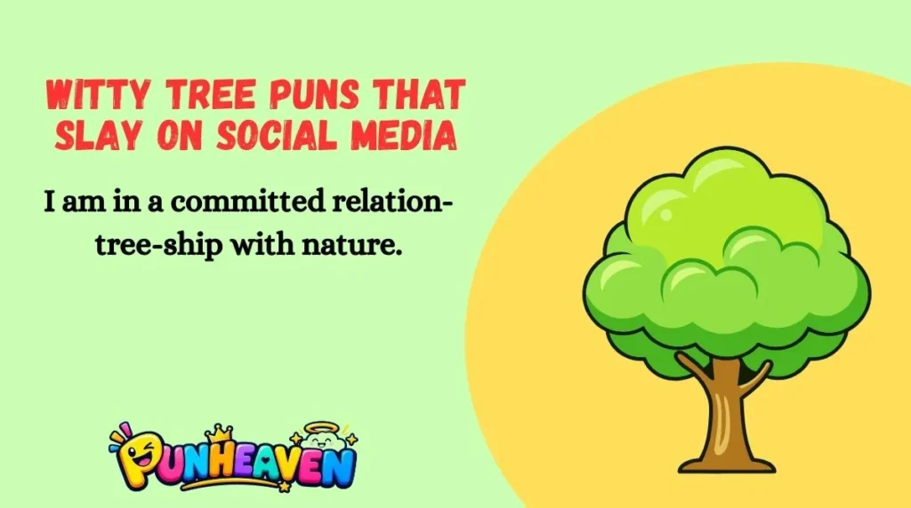 Witty Tree Puns That Slay on Social Media