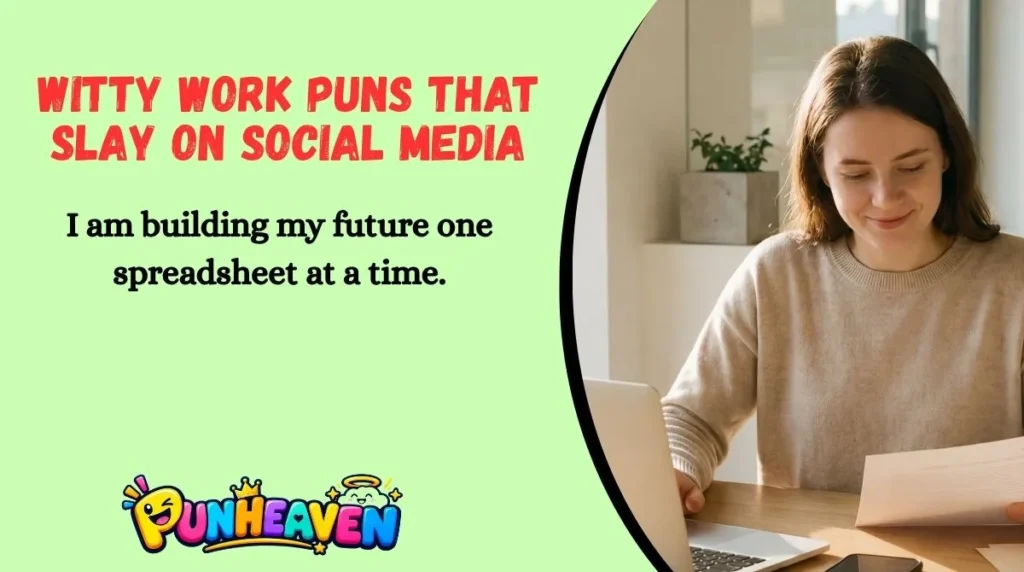 Witty Work Puns That Slay on Social Media