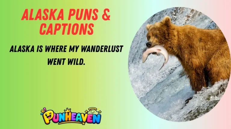 Alaska Puns & Captions