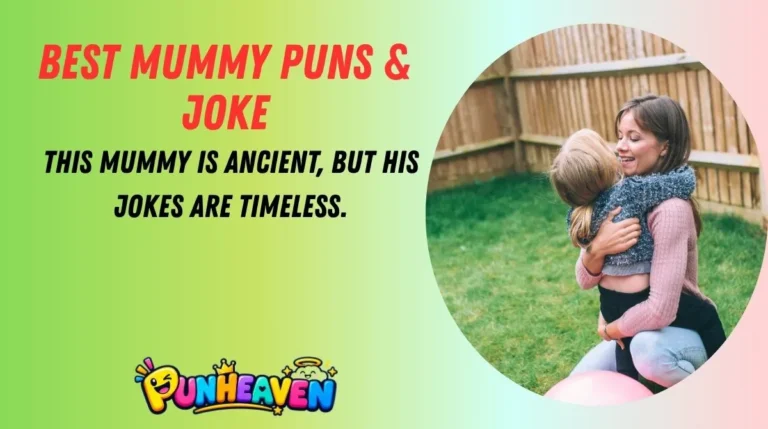 Best Mummy Puns & Joke