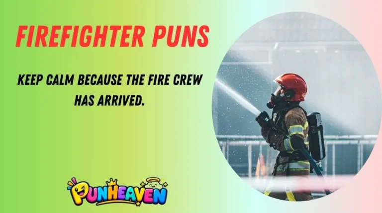 Firefighter Puns