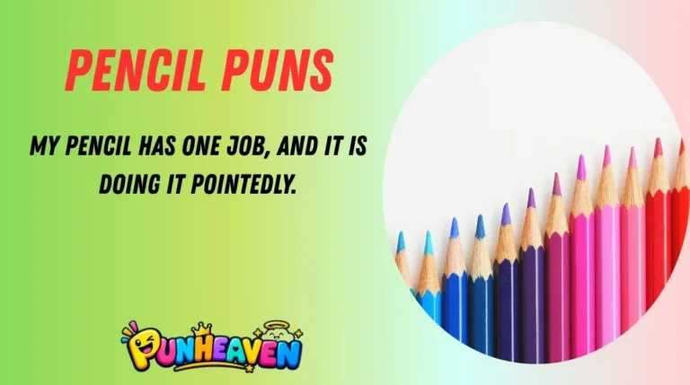 Pencil Puns