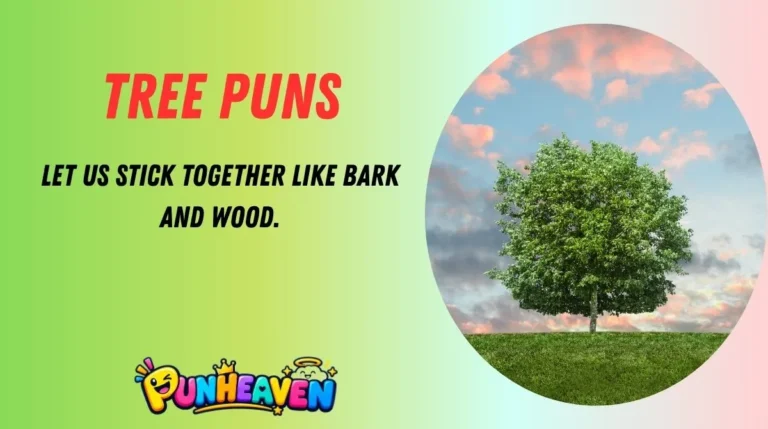 Tree Puns